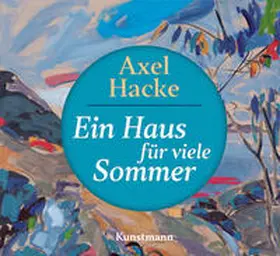 Hacke |  Ein Haus für viele Sommer CD | Sonstiges |  Sack Fachmedien
