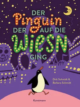 Schmidt |  Der Pinguin, der auf die Wiesn ging | Buch |  Sack Fachmedien