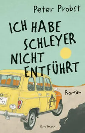 Probst |  Ich habe Schleyer nicht entführt | eBook | Sack Fachmedien