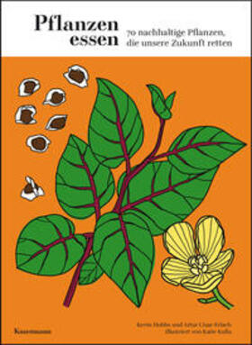 Hobbs / Cisar-Erlach | Pflanzen essen | Buch | 978-3-95614-586-5 | sack.de