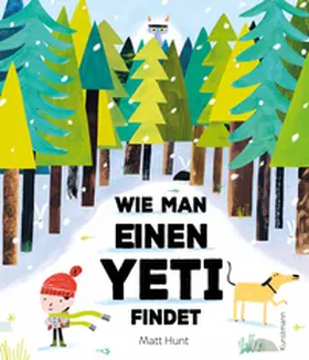 Hunt |  Wie man einen Yeti findet | Buch |  Sack Fachmedien