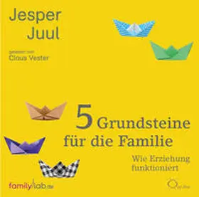 Juul / Voelchert |  5 Grundsteine für die Familie | Sonstiges |  Sack Fachmedien