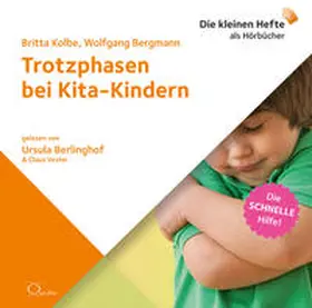 Bergmann / Kolbe |  Trotzphasen bei Kita-Kindern | Sonstiges |  Sack Fachmedien
