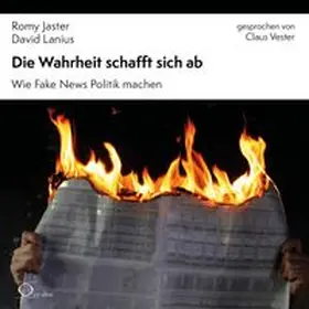 Jaster / Lanius | Die Wahrheit schafft sich ab | Sonstiges | 978-3-95616-395-1 | www.sack.de