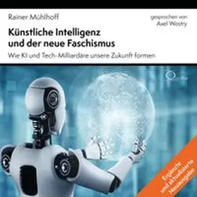 Mühlhoff |  Künstliche Intelligenz und der neue Faschismus | Sonstiges |  Sack Fachmedien