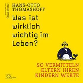 Thomashoff |  Was ist wirklich wichtig im Leben? | Sonstiges |  Sack Fachmedien