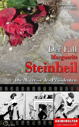 Lunzer / Hiess |  Der Fall Marguerite Steinheil | eBook | Sack Fachmedien