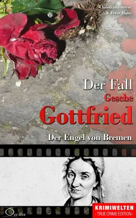Lunzer / Hiess |  Der Fall Gesche Gottfried | eBook | Sack Fachmedien