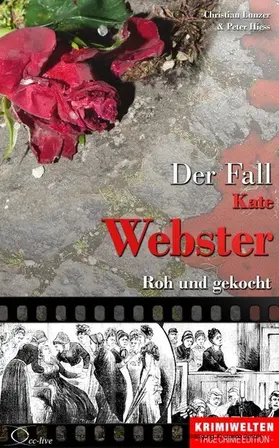 Lunzer / Hiess |  Der Fall Kate Webster | eBook | Sack Fachmedien