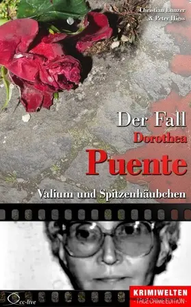 Lunzer / Hiess |  Der Fall Dorothea Puente | eBook | Sack Fachmedien