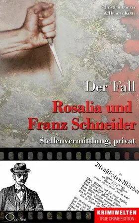 Lunzer / Kotte |  Der Fall Rosalia und Franz Schneider | eBook | Sack Fachmedien