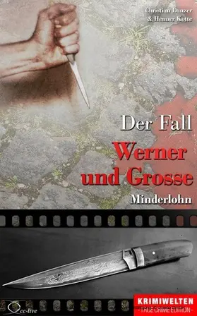 Lunzer / Kotte |  Der Fall Werner und Grosse | eBook | Sack Fachmedien