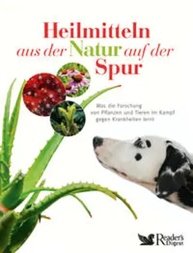 Reader's Digest: Verlag Das Beste GmbH / Challoner |  Heilmitteln aus der Natur auf der Spur | Buch |  Sack Fachmedien