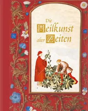 Reader's Digest Deutschland, Schweiz, Österreich - Verlag Das Beste GmbH Stuttgart, Appelzell, Wien / Neumann |  Die Heilkunst alter Zeiten | Buch |  Sack Fachmedien