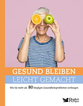 Neumann |  Gesund bleiben leicht gemacht | Buch |  Sack Fachmedien