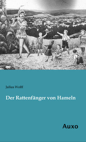 Wolff | Der Rattenfänger von Hameln | Buch | 978-3-95622-255-9 | sack.de