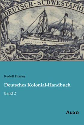 Fitzner |  Deutsches Kolonial-Handbuch | Buch |  Sack Fachmedien