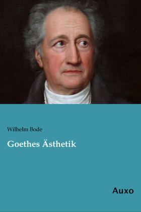 Bode |  Goethes Ästhetik | Buch |  Sack Fachmedien