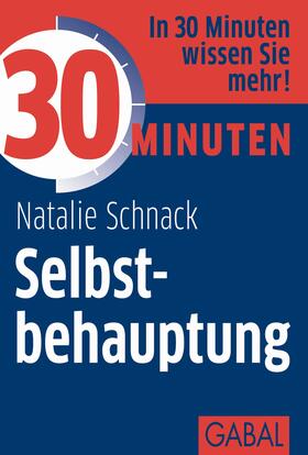 Schnack | 30 Minuten Selbstbehauptung | E-Book | sack.de