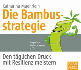 Maehrlein | Die Bambusstrategie | Sonstiges | 978-3-95623-024-0 | www.sack.de