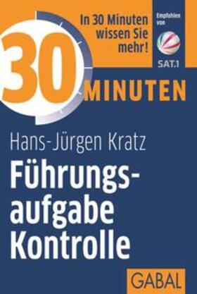 Kratz | 30 Minuten Führungsaufgabe Kontrolle | E-Book | sack.de