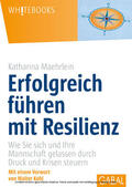 Maehrlein |  Erfolgreich führen mit Resilienz | eBook | Sack Fachmedien