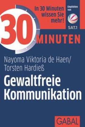 Hean / Hardieß | 30 Minuten Gewaltfreie Kommunikation | E-Book | sack.de