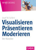 Seifert |  Visualisieren Präsentieren Moderieren | eBook | Sack Fachmedien