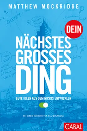 Mockridge |  Dein nächstes großes Ding | eBook | Sack Fachmedien