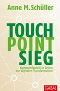 Schüller |  Touch. Point. Sieg. | eBook | Sack Fachmedien