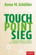Schüller |  Touch. Point. Sieg. | eBook | Sack Fachmedien