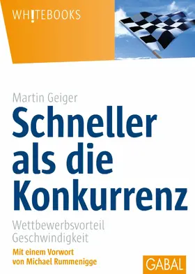 Geiger |  Schneller als die Konkurrenz | eBook | Sack Fachmedien