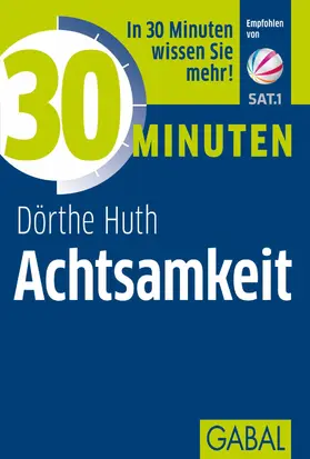 Huth | 30 Minuten Achtsamkeit | E-Book | sack.de