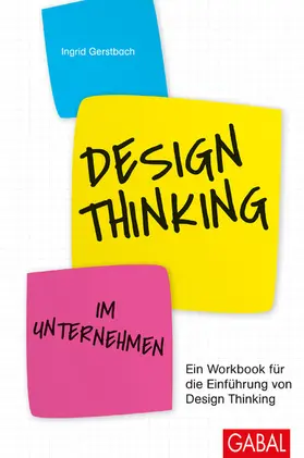 Gerstbach |  Design Thinking im Unternehmen | eBook | Sack Fachmedien
