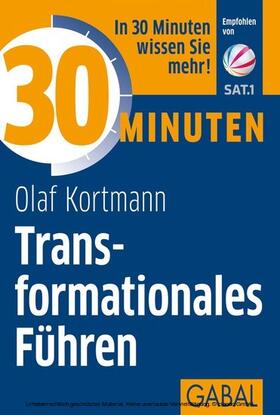 Kortmann | 30 Minuten Transformationales Führen | E-Book | sack.de