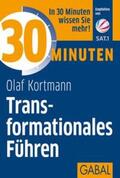Kortmann |  30 Minuten Transformationales Führen | eBook | Sack Fachmedien