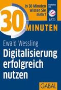 Wessling |  30 Minuten Digitalisierung erfolgreich nutzen | eBook | Sack Fachmedien