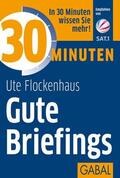 Flockenhaus |  30 Minuten Gute Briefings | eBook | Sack Fachmedien