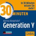 Mangelsdorf |  30 Minuten Generation Y | Sonstiges |  Sack Fachmedien