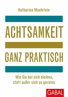 Maehrlein | Achtsamkeit ganz praktisch | E-Book | sack.de