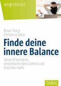 Tracy / Stein |  Finde deine innere Balance | eBook | Sack Fachmedien