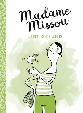 Missou |  Madame Missou lebt gesund | eBook | Sack Fachmedien