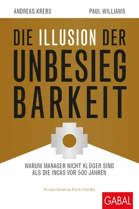 Williams / Krebs |  Die Illusion der Unbesiegbarkeit | eBook | Sack Fachmedien