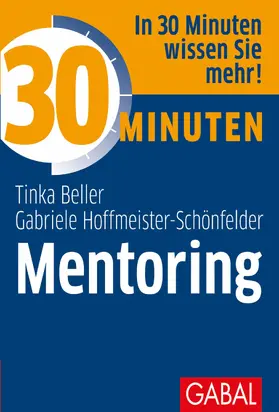Beller / Hoffmeister-Schönfelder | 30 Minuten Mentoring | E-Book | www.sack.de