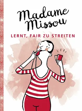 Missou |  Madame Missou lernt, fair zu streiten | eBook | Sack Fachmedien