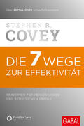 Covey |  Die 7 Wege zur Effektivität | eBook | Sack Fachmedien