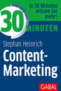 Heinrich |  30 Minuten Content-Marketing | eBook | Sack Fachmedien