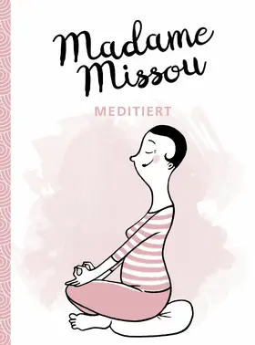 Missou |  Madame Missou meditiert | eBook | Sack Fachmedien