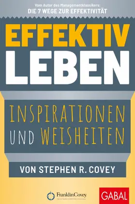 Covey |  Effektiv leben | eBook | Sack Fachmedien