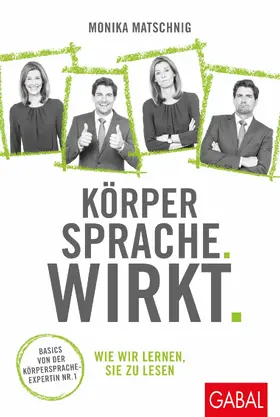 Matschnig | Körpersprache. Wirkt. | E-Book | www.sack.de